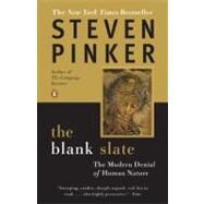 Blank Slate : The Modern Denial of Human Nature by Pinker, Steven (Author), 9780142003343