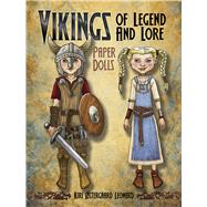 Vikings of Legend and Lore Paper Dolls by Leonard, Kiri stergaard, 9780486493343