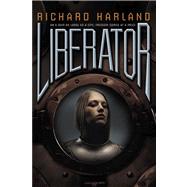 Liberator by Harland, Richard, 9781442423343