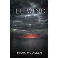 Ill Wind by Allen, Mark W., 9781505333343
