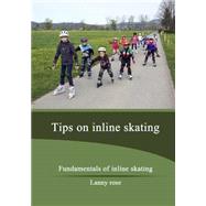 Tips on Inline Skating by Rose, Lanny, 9781505953343
