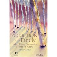 Addiction in the Family by Kelly, Virginia A., 9781556203343