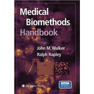 Medical Biomethods Handbook by Walker, John M.; Rapley, Ralph, 9781588293343