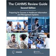 The CAHIMS Review Guide by HIMSS, 9780429813344