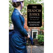The Dead Cry Justice by Simpson, Rosemary, 9781496733344
