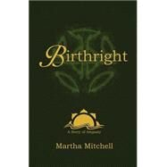 Birthright by Mitchell, Martha, 9781505253344