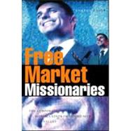 Free Market Missionaries by Beder, Sharon, 9781844073344