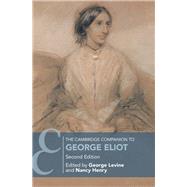 The Cambridge Companion to George Eliot by Levine, George; Henry, Nancy, 9781107193345