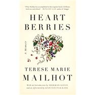 Heart Berries by Mailhot, Terese Marie, 9781619023345
