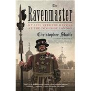 The Ravenmaster by Skaife, Christopher, 9780374113346