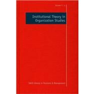 Institutional Theory in Organization Studies by Royston Greenwood, 9780857023346