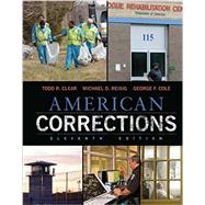 American Corrections by Clear, Todd R.; Reisig, Michael D.; Cole, George F., 9781305633346