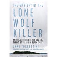 The Mystery of the Lone Wolf Killer by Turrettini, Unni; Puckett, Kathleen M., Ph.D., 9781681773346