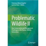 Problematic Wildlife by Angelici, Francesco Maria; Rossi, Lorenzo, 9783030423346