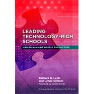 Leading Technology-Rich Schools by Levin, Barbara B.; Schrum, Lynne; Sparks, Dennis, 9780807753347