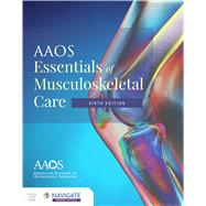 AAOS Essentials of Musculoskeletal Care by AAOS, 9781284223347