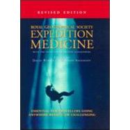 Expedition Medicine by Warrell, David A.; Anderson, Sarah R.; Royal Geographical Society (With the Institute of British Geographers), 9781579583347