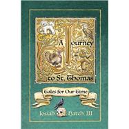 Journey to St. Thomas Tales for Our Time by Morrison, Cathy; Hatch, Josiah, 9781682753347