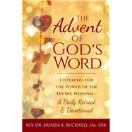 The Advent of God's Word by Buckwell, Brenda K., Reverend, 9781683363347