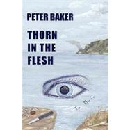 Thorn in the Flesh by Baker, Peter, 9781849233347