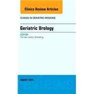 Geriatric Urology: An Issue of Clinics in Geriatric Medicine by Griebling, Tomas Lindor, 9780323393348