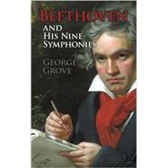 Beethoven and His Nine Symphonies by Grove, George, 9780486203348