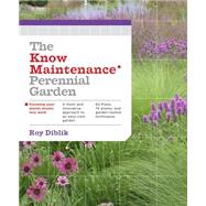 The Know Maintenance Perennial Garden by Diblik, Roy, 9781604693348