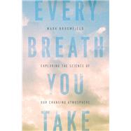 Every Breath You Take by Broomfield, Mark, 9781643133348