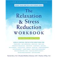 The Relaxation & Stress Reduction Workbook by Davis, Martha, Ph.D.; Eshelman, Elizabeth Robbins; McKay, Matthew, Ph.D., 9781684033348