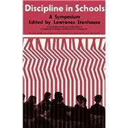 Discipline in Schools by Lawrence Stenhouse, 9780080123349
