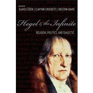 Hegel & the Infinite by Zizek, Slavoj; Crockett, Clayton; Davis, Creston, 9780231143349