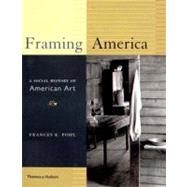 Framing America by Pohl, Frances K., 9780500283349