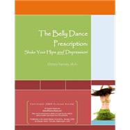 The Belly Dance Prescription by Harvey, Christy Ann, M.a., 9781507733349