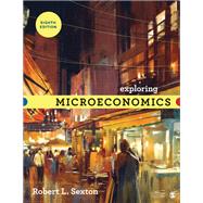 Exploring Microeconomics by Sexton, Robert L., 9781544363349