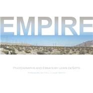 Empire by Desoto, Lewis; Smith, Paul Chaat, 9781597143349
