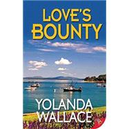 Love's Bounty by Wallace, Yolanda, 9781626393349
