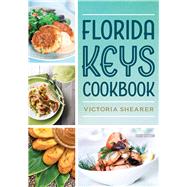 Florida Keys Cookbook by Victoria Shearer, 9781683343349