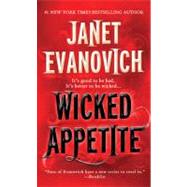 Wicked Appetite by Evanovich, Janet, 9780312383350