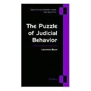 The Puzzle of Judicial Behavior by Baum, Lawrence, 9780472083350