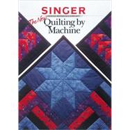 The New Quilting by Machine by Creative Publishing International, 9780865733350