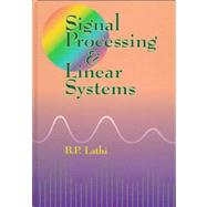 Signal Processing and Linear Systems by Lathi, B. P., 9780941413350