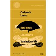 New Moon by Lunez, Enriqueta; Sullivan, Clare, 9781946433350