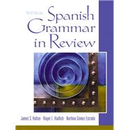 Spanish Grammar in Review by Holton, James S.; Hadlich, Roger L.; Gmez-Estrada, Norhma, 9780130283351