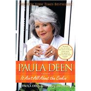 Paula Deen It Ain't All About the Cookin' by Deen, Paula; Cohen, Sherry Suib, 9781439163351