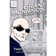Grant Morrison by Callahan, Timothy; Aaron, Jason, 9781466343351