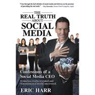 The Real Truth About Social Media by Harr, Eric, 9781607463351