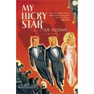 My Lucky Star by Keenan, Joe, 9780316013352