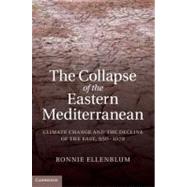 The Collapse of the Eastern Mediterranean by Ellenblum, Ronnie, 9781107023352