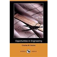 Opportunities in Engineering by Horton, Charles M., 9781409903352