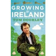Growing for Ireland by Doorley, Tom, 9781907593352